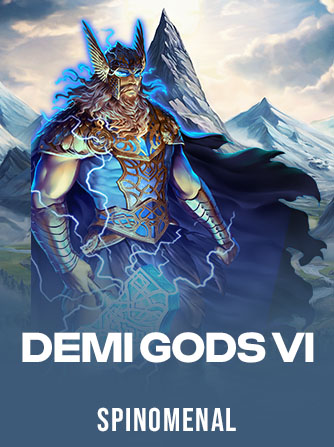 Demi Gods VI